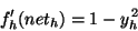 f'_h(net_h) = 1 - y_h^2